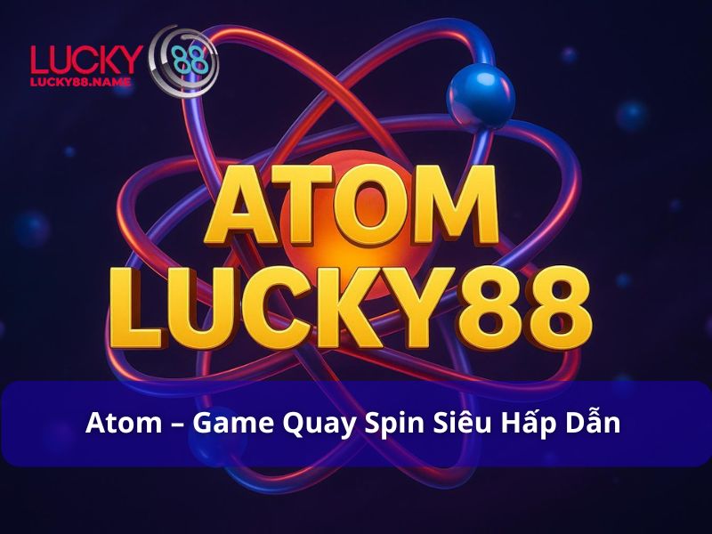 Giới thiệu về tựa game Atom