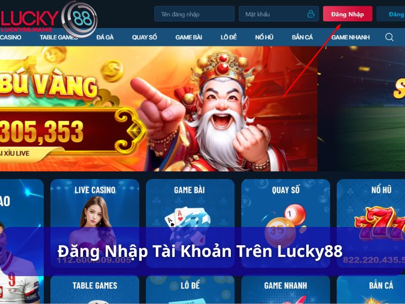 Hướng dẫn thao tác đăng nhập tài khoản trên Lucky88