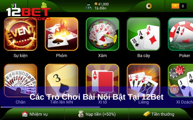 Các thể loại Game Bài 12bet phổ biến nhất